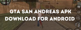 Gta San Andreas Apk Download For Android 2021