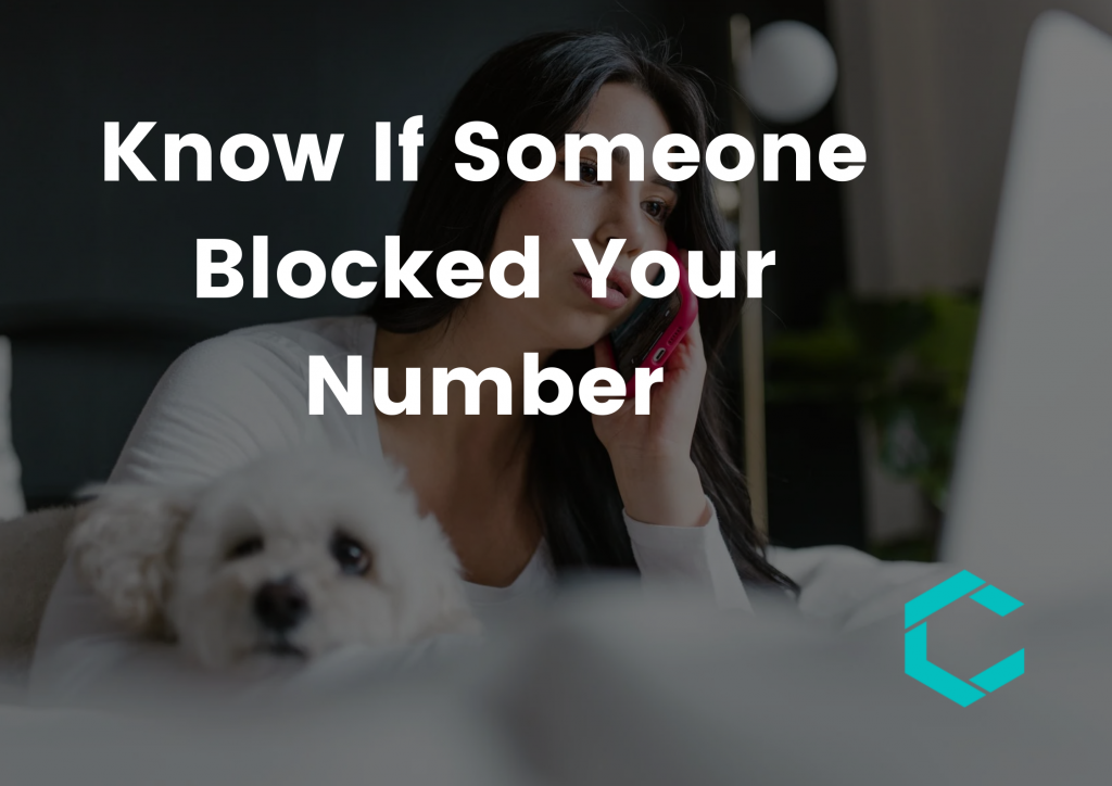 Know If Someone Blocked Your Number