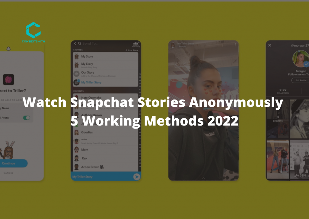 Watch Snapchat Stories Anonymously 5 Working Methods 2022