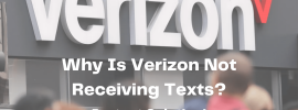Why Is Verizon Not Receiving Texts